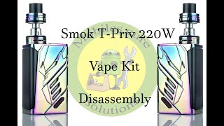 Smok T Priv 220W Vape Package Disassembly | How To Disassembly Smok T Priv | Disassembly Smok T Priv 220